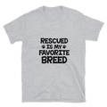 Rescued Is My Favorite Breed